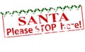Santa please stop here Royalty Free Stock Photo