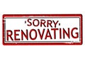 Sorry renovating