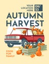 ruck with autumn harvest pumpkins poster. Agriculture, farm festival, thanksgiving poster, card with text.