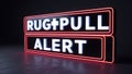Rug Pull Alert Neon Sign Royalty Free Stock Photo
