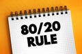 80 20 Rule - The Pareto principle states that for many outcomes, roughly 80% of consequences come from 20% of causes, text concept