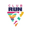 Run club logo template, label for sports club, sport tournament, competition, marathon and healthy lifestyle vector Royalty Free Stock Photo