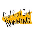 Run motivation illustration. Sport typography