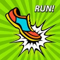 Run motivation poster in pop art style . Fitness sport sneaker in start position on a sunburst background