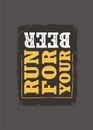 Run for your beer funny slogan
