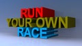 Run your own race on blue