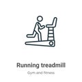 Running treadmill outline vector icon. Thin line black running treadmill icon, flat vector simple element illustration from Royalty Free Stock Photo