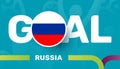 Russia flag and Slogan goal on european 2020 football background. soccer tournamet Vector illustration