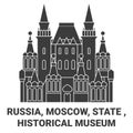 Russia, Moscow, State , Historical Museum travel landmark vector illustration
