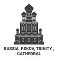 Russia, Pskov, Trinity , Cathedral travel landmark vector illustration