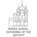 Russia, Suzdal, Cathedral Of The Nativity travel landmark vector illustration