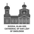 Russia, Ulanude, Cathedral Of Our Lady Of Smolensk travel landmark vector illustration Royalty Free Stock Photo