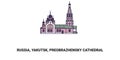 Russia, Yakutsk, Preobrazhensky Cathedral , travel landmark vector illustration