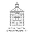 Russia, Yakutsk, Spasskiy Monastyr' travel landmark vector illustration