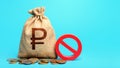 Russian ruble money bag and red prohibition sign NO. Monetary restrictions, freezing of bank accounts. Monitoring suspicious money Royalty Free Stock Photo