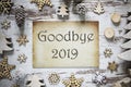 Rustic Christmas Decoration, Paper, English Text Goodbye 2019 Royalty Free Stock Photo