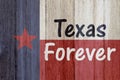 A rustic old Texas Forever message Royalty Free Stock Photo