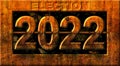 Election 2022 made from rusty bolted metal