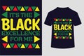 It\'s The Black Excellence For Me T-shirt Design