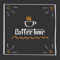 It s coffee time. Hand drawing poster with phrase decor elements. Typography card, image with lettering. Design elements Royalty Free Stock Photo