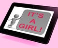 It's A Girl Tablet Means Announcing Female Baby