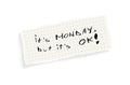 It's Monday, but it's OK! Royalty Free Stock Photo