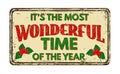 It`s the most wonderful time of the year, vintage rusty metal sign