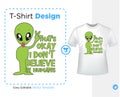 That\'s OKAY IDON\'T BELIEVE IN HUMANS typography, with Green Alien character