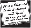 It`s A Pleasure To Do Business