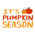 It\'s pumpking season lettering vector isolated