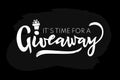 It s time for a Giveaway hand lettering with gift on black. Vector illustration Royalty Free Stock Photo