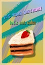 It s your birthday. Let s eat cake. Greetings cart Royalty Free Stock Photo