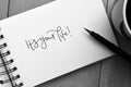 IT`S YOUR LIFE! hand-lettered in notepad Royalty Free Stock Photo