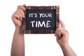 It`s your time Royalty Free Stock Photo