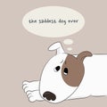 Sad cartoon dog lies with speech bubbles and phrase The saddest dog ever Royalty Free Stock Photo