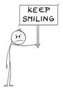 Sad Frustrated Person Holding Keep Smiling Sign, Vector Cartoon Stick Figure Illustration