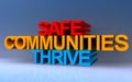 safe communities thrive on blue Royalty Free Stock Photo