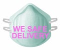 Safe Delivery sign .