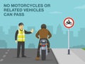 No motorcycles or related vehicles can pass. Traffic police officer stops biker on road.