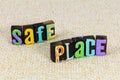 Safe place protection security help care house success life secure shelter