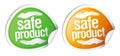 Safe product stickers.