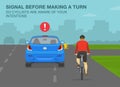 Signal before making a turn so cyclists are aware of your intentions warning design. Back view of a sedan car and bike rider.