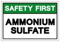 Safety First Ammonium Sulfate Symbol Sign, Vector Illustration, Isolate On White Background Label. EPS10