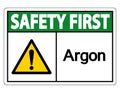 Safety first Argon Symbol Sign Isolate On White Background,Vector Illustration