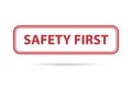 Safety first badge in industrial safety concept Royalty Free Stock Photo