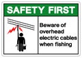 Safety First beware of overhead electric cables when fishing Symbol Sign ,Vector Illustration, Isolate On White Background Label.