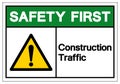 Safety First Construction Traffic Symbol Sign, Vector Illustration, Isolate On White Background Label. EPS10 Royalty Free Stock Photo