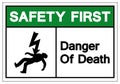 Safety First Of Death Symbols Sign, Vector Illustration,  On White Background Label. EPS10 Royalty Free Stock Photo