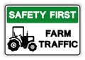 Safety First Farm Traffic Symbol Sign, Vector Illustration, Isolate On White Background Label .EPS10