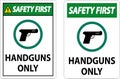 Safety First Firearms Allowed Sign Handguns Only Royalty Free Stock Photo